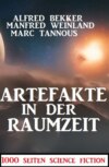 Artefakte in der Raumzeit:1000 Seiten Science Fiction