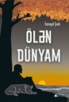 Ölən dünyam