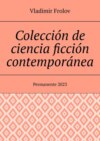 Colección de ciencia ficción contemporánea. Permanente, 2023