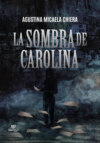 La sombra de Carolina