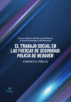 El trabajo social en las fuerzas de seguridad: policía de Neuquén