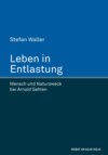 Leben in Entlastung