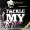 Tackle my Love - Florida Football Love, Band 2 (Ungekürzt)