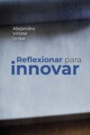 Reflexionar para innovar