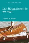 Las divagaciones de un vago