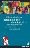 Reteaming und Neue Autorität