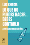 Lo que no puedes hacer… debes contarlo