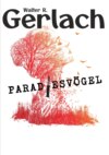 Grenzgänger: Paradiesvögel