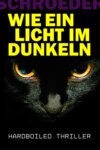 Wie Ein Licht Im Dunkeln