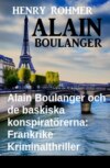 Alain Boulanger och de baskiska konspiratörerna: Frankrike Kriminalthriller