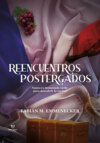 Reencuentros postergados