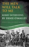 The Men Will Talk to Me (Ernie O'Malley series Kerry)