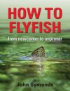 How to Flyfish