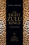 The Eight Zulu Kings