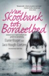 Van Skoolbank tot bordeelbed