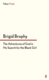 The Adventures of God in His Search for the Black Girl