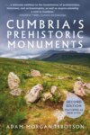 Cumbria's Prehistoric Monuments