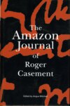 The Amazon Journal of Roger Casement