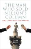 The Man Who Sold Nelson's Column