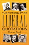 The Dictionary of Liberal Quotations