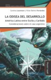 La odisea del desarrollo: América Latina entre Escila y Caribdis