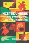 Incertidumbres del éthos vital contemporáneo