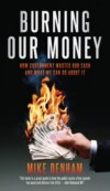 Burning Our Money