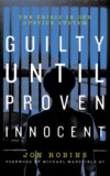 Guilty Until Proven Innocent