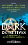 Dark Detectives: An Anthology of Supernatural Mysteries