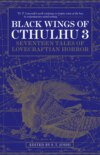 Black Wings of Cthulhu (Volume Three)