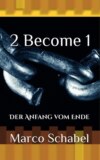 2 Become 1