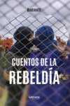 Cuentos de la rebeldía