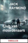 Club van moordenaars: Thriller