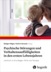 Psychische Störungen und Verhaltensauffälligkeiten in den ersten Lebensjahren