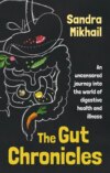 The Gut Chronicles