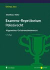 Examens-Repetitorium Polizeirecht