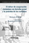 El deber de cooperación ciudadano en derecho penal y la posición de los excluidos.