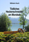 Tödliches Heckenschneiden am Mondsee