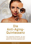 Die Anti-Aging-Quintessenz