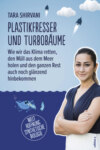 Plastikfresser und Turbobäume