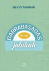 Barrabasadas de un jubilado