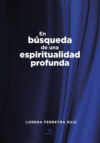 En búsqueda de una espiritualidad profunda