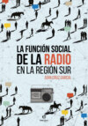 La función social de la radio en la región sur