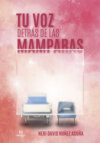 Tu voz detrás de las mamparas