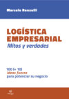 Mitos y verdades sobre la logística empresarial