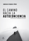 El camino hacia la autoconciencia