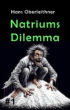 Natriums Dilemma