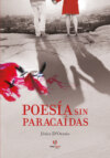 Poesía sin paracaídas