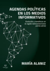 Agendas políticas en los medios informativos