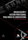 Organización y gestión profesional para obras de arquitectura